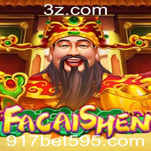 Descubra o Fascinante Mundo de FaCaiShen no 917.com Bet